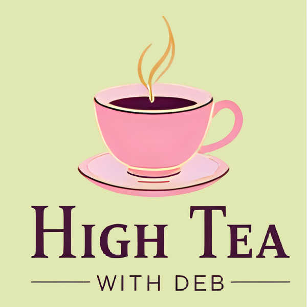 High Tea With Deb